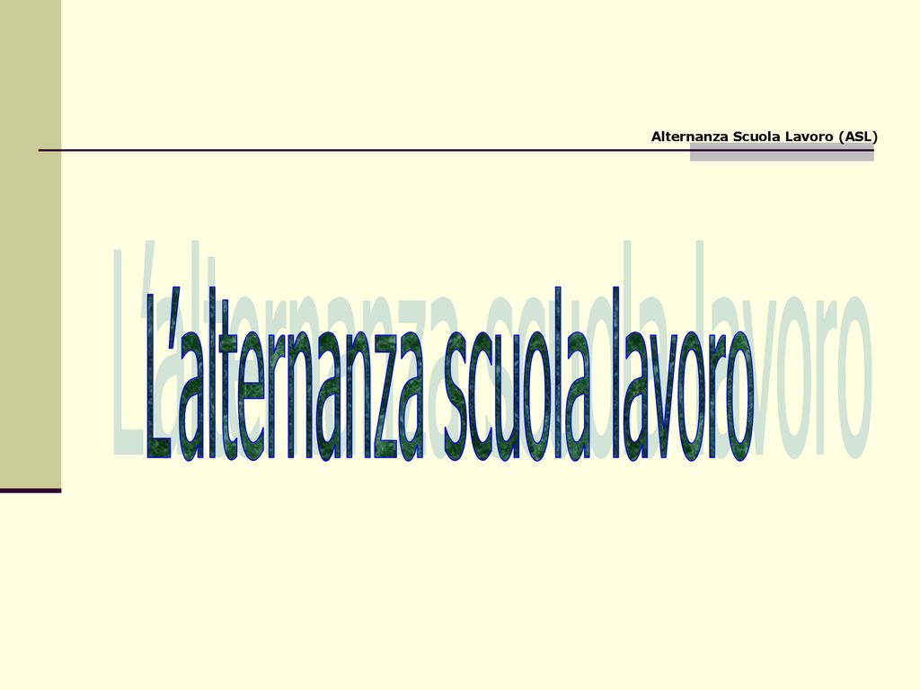 Lalternanza Scuola Lavoro Ppt Scaricare